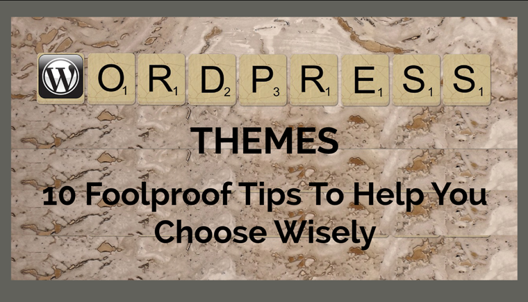 wordpress themes 10 tips choose best