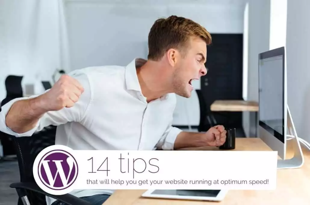 14 tips that will help you get your website running at optimum speed